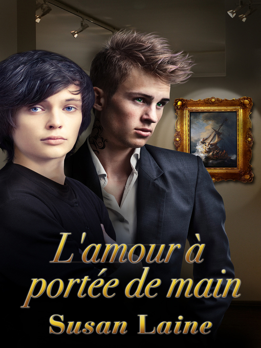 Title details for L'amour à portée de main by Susan Laine - Available